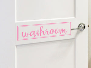Washroom Cursive | Bathroom Wall and Door Decal