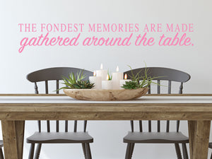 The Fondest Memories | Kitchen Wall Decal
