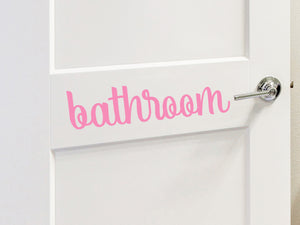 Bathroom Cursive | Bathroom Door Decal