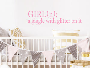 Girl A Giggle With Glitter On It | Wall Decal For Kids