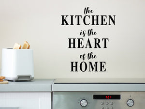 The Kitchen Is The Heart Of The Home, Kitchen Wall Decal, Vinyl Wall Decal