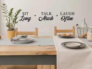 Sit Long Talk Much Laugh Often, Kitchen Wall Decal, Dining Room Wall Decal, Vinyl Wall Decal