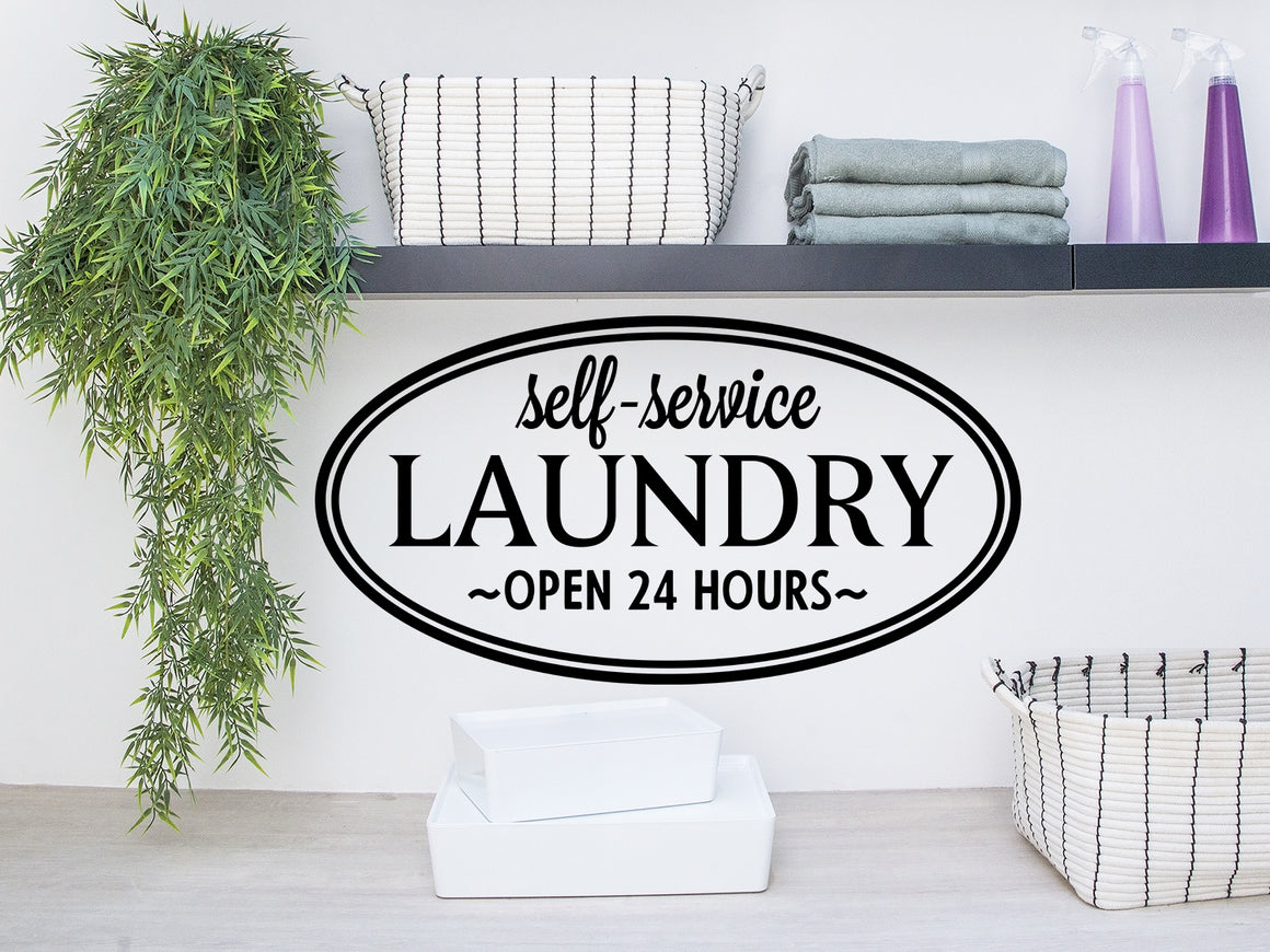 Self-Service Laundry Open 24 Hours, Laundry Room Wall Decal, Vinyl Wall Decal, Laundry Door Decal