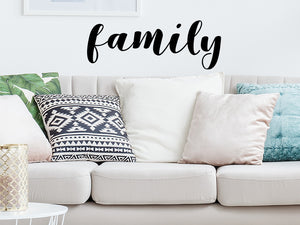 Family, Family Decal, Living Room Wall Decal, Family Room Wall Decal, Vinyl Wall Decal