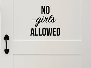 Wall decal for kids that says ‘No Girls Allowed’ on a kid’s room wall. 