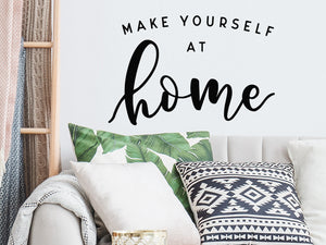 Make Yourself At Home, Living Room Wall Decal, Family Room Wall Decal, Vinyl Wall Decal