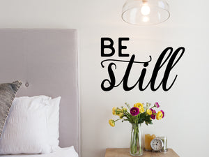 Be Still, Bedroom Wall Decal, Master Bedroom Wall Decal, Vinyl Wall Decal, Bible Verse Wall Decal 