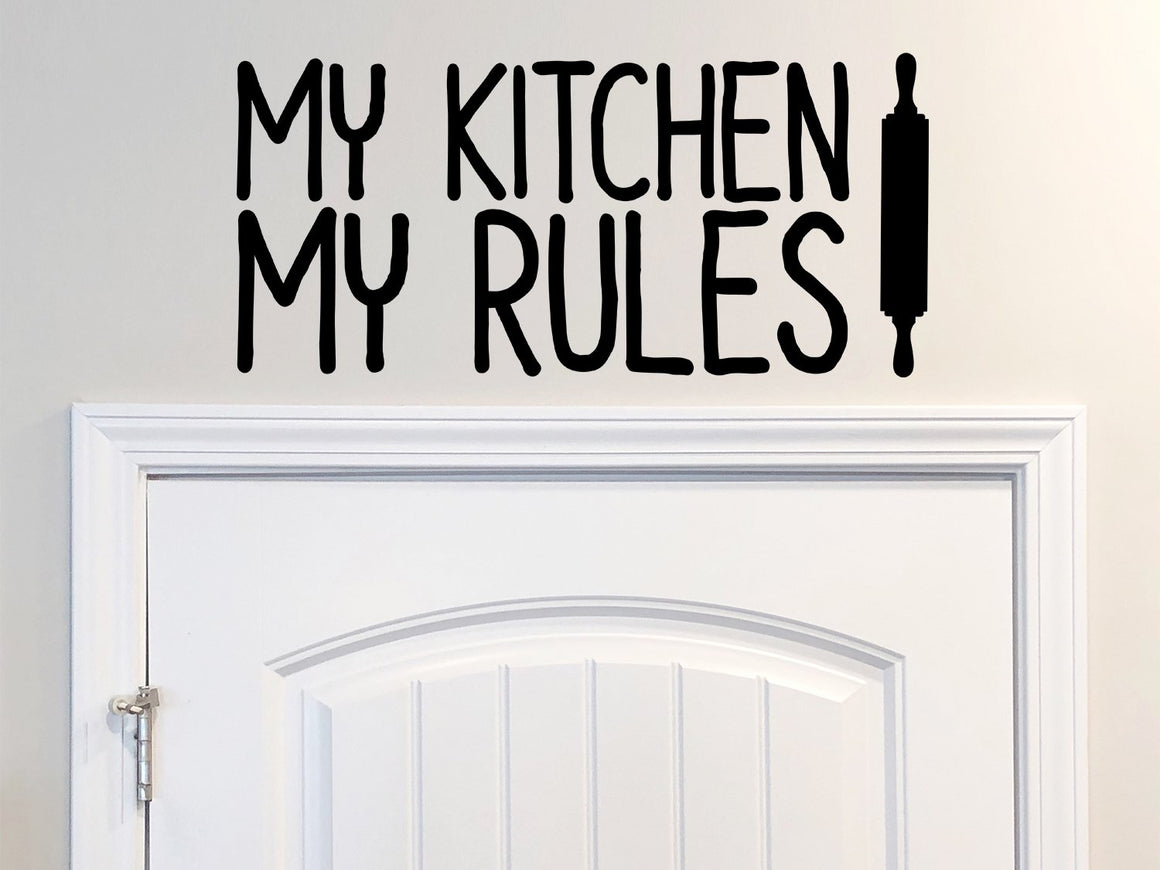 My Kitchen My Rules, Rolling Pin Decal, Kitchen Wall Decal, Vinyl Wall Decal, Funny Kitchen Decal, Pantry Wall Decal, Pantry Door Decal