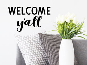 Welcome Y'all, Vinyl Wall Decal, Living Room Wall Decal, Family Room Wall Decal, Farmhouse Wall Decal