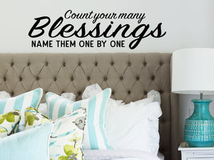 Count your many blessings name them one by one, Bedroom Wall Decal, Christian Wall Decal, Vinyl Wall Decal