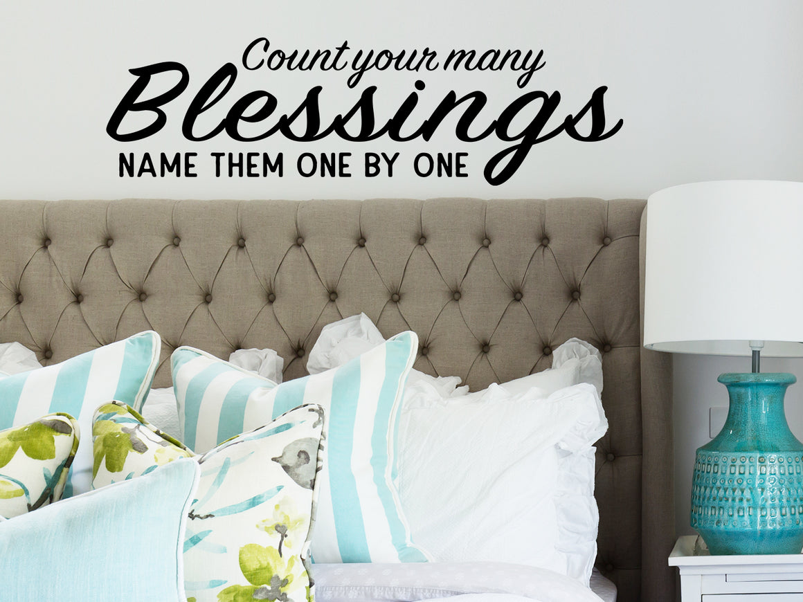 Count your many blessings name them one by one, Bedroom Wall Decal, Christian Wall Decal, Vinyl Wall Decal