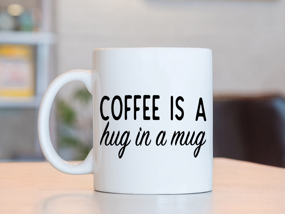 Coffee Is A Hug In A Mug, Coffee Mug Vinyl Decal, Vinyl Decal  