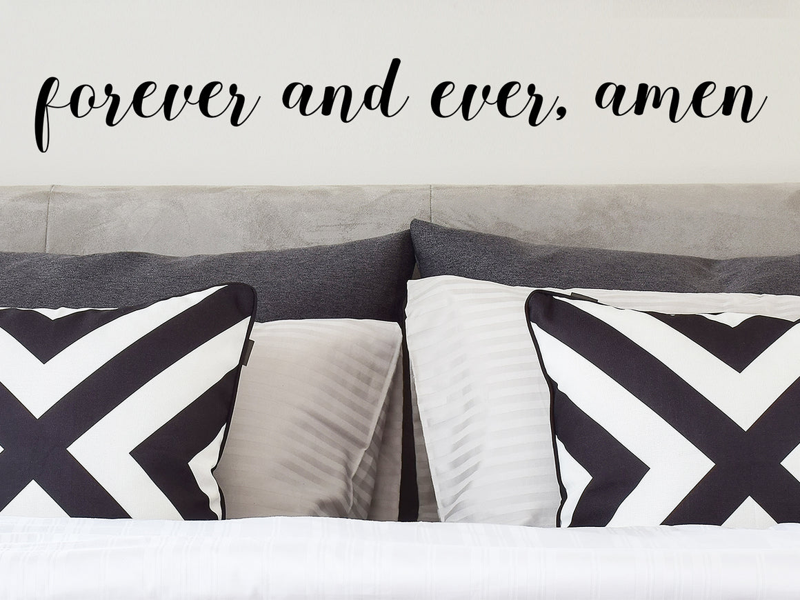 Forever And Ever Amen, Bedroom Wall Decal, Master Bedroom Wall Decal, Vinyl Wall Decal