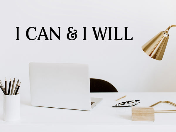 I Can & I Will Print | Office Wall Decal - Story of Home Decals