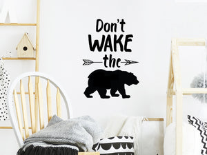 Don't Wake The Bear, Bear Decal, Kids Room Wall Decal, Nursery Wall Decal, Vinyl Wall Decal