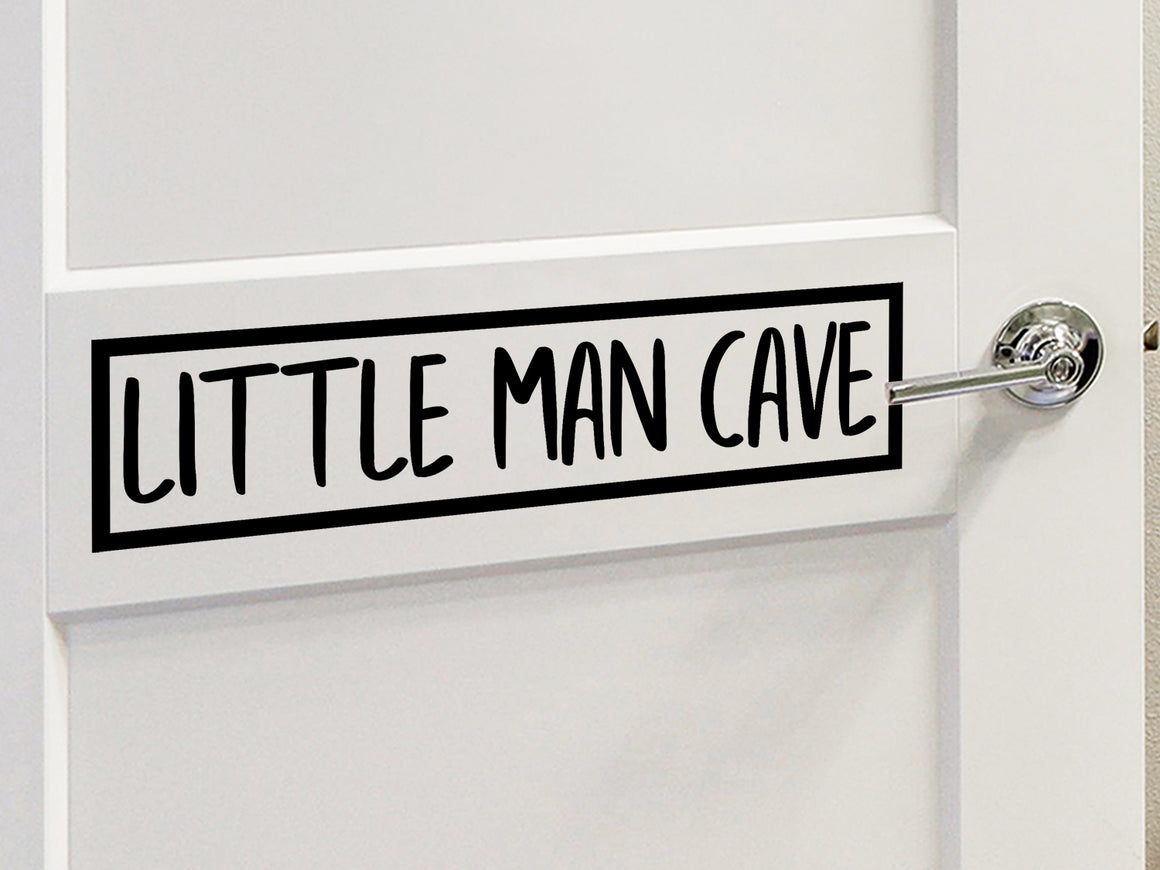 Little Man Cave, Boys Bedroom Wall Decal, Boys Bedroom Door Decal, Nursery Wall Decal, Vinyl Wall Decal, Playroom Wall Decal 