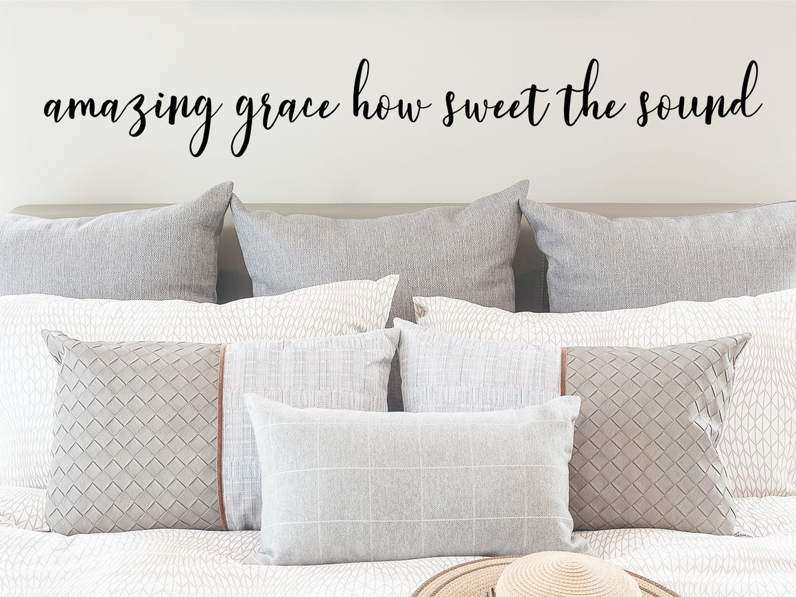 Amazing Grace How Sweet The Sound, Vinyl Wall Decal, Wall Sticker, Christian Wall Decal 