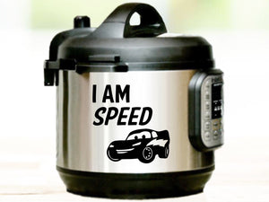 I Am Speed, Lightning McQueen Decal, Instant Pot Decal, Vinyl Decal, Vinyl Decal For Instant Pot