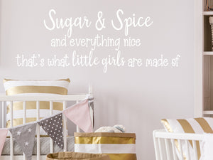 Sugar And Spice And Everything Nice | Wall Decal For Kids