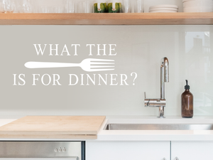 What The Fork Is For Dinner | Kitchen Wall Decal