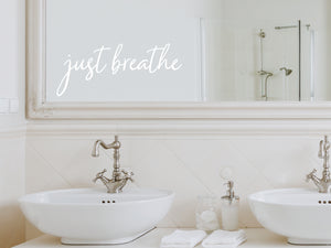 Just Breathe Cursive | Bathroom Mirror Decal
