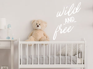 Wild And Free | Kids Room Wall Decal