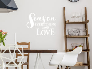 Season Everything With Love | Kitchen Wall Decal