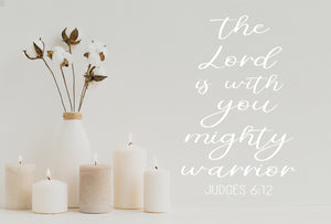 The Lord Is With You Mighty Warrior Cursive | Kids Room Wall Decal