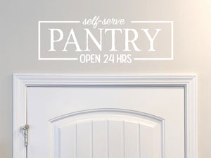 The Pantry Open 24 Hours a Day | Kitchen Wall Decal