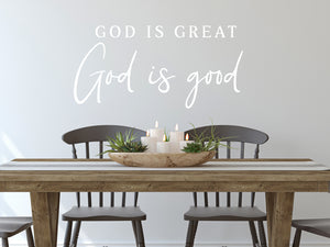 God is Great, God Is Good Hand Written | Kitchen Wall Decal