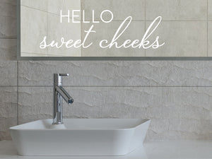 Hello Sweet Cheeks Script | Bathroom Mirror Decal