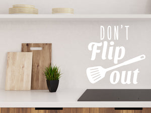 Don't Flip Out | Kitchen Wall Decal