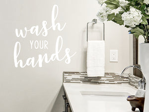 Wash Your Hands Script | Bathroom Wall Decal