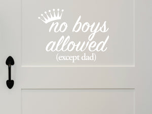 No Boys Allowed Except Dad Crown | Wall Decal For Kids