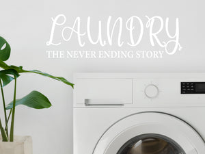 Laundry The Never Ending Story Script | Laundry Room Wall Decal