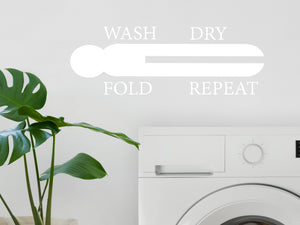 Wash Dry Fold Repeat (ClothesPin) Print | Laundry Room Wall Decal