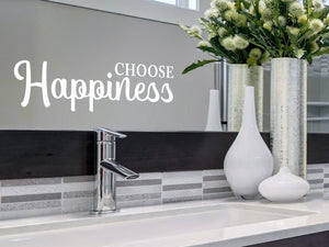 Choose Happiness Script | Bathroom Wall Decal