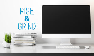 Rise And Grind | Office Wall Decal