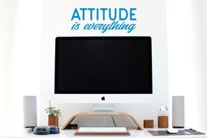 Attitude Is Everything | Home Office Wall Decal