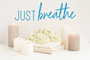 Just Breathe | Bathroom Wall Decal