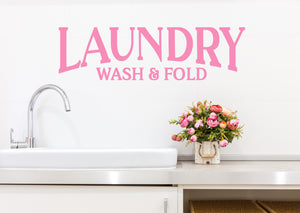 Laundry Wash And Fold | Laundry Room Wall Decal