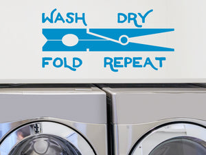 Wash Dry Fold Repeat ClothesPin | Laundry Room Wall Decal