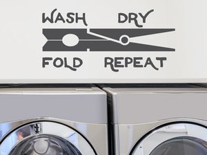 Wash Dry Fold Repeat ClothesPin | Laundry Room Wall Decal