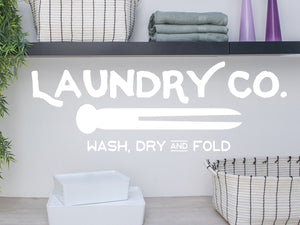 Laundry Co. Wash Dry And Fold | Laundry Room Wall Decal