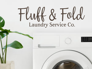 Fluff & Fold Laundry Service Co. | Laundry Room Wall Decal