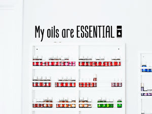 My Oils Are Essential, , Essential Oil Decal, Vinyl Wall Decal, Essential Oil Rack And Shelf
