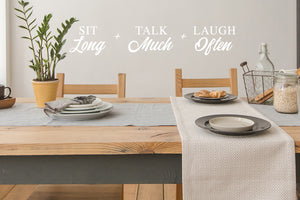 Sit Long Talk Much Laugh Often | Kitchen Wall Decal